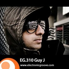 Guy J - Electronic Groove Podcast