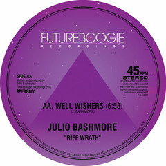 Well Wishers - Julio Bashmore