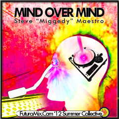 Steve Miggedy Maestro MindOverMind -  FuturaMix 2012 Summer Collective