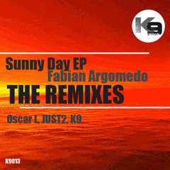 Fabian Argomedo - Sunny Day (K9 Remix)