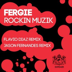 Fergie - Rockin Muzik (Jason Fernandes Remix) [Excentric Muzik]