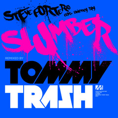 Steve Forte Rio - Slumber (Tommy Trash Remix)