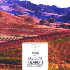 Marcus Sill - I Heard It (Ramsi Club Mix) [Ampispazi Recordings]