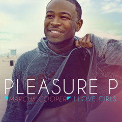 Pleasure P - I Love Girls (feat. Tyga)