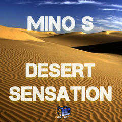Mino S - Desert Sensation (Original mix) [Teaser] Out Now On Beatport, Released By HOUSEARTH RECORDS