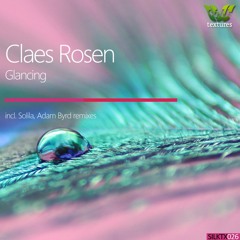Claes Rosen - Glancing (Original Mix)