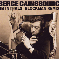 SERGE GAINSBOURG-BB INITIAL blockman rmx