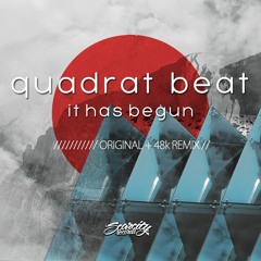 Quadrat Beat - It Has Begun (48k Remix)