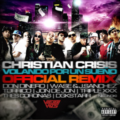 Christian Crisis - Volando por un sueño (official remix)