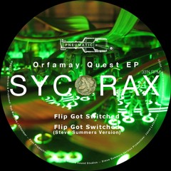 Sycorax - Flip Got Switched (Steve Summers Remix)