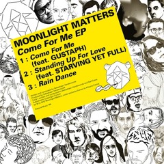 Come For Me (feat. Gustaph) [Mighty Mouse remix] - Moonlight Matters