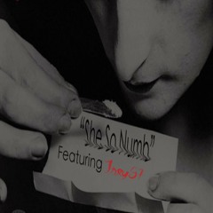 She So Numb remixed ft. Trey57