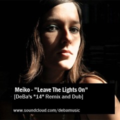 Meiko - Leave The Lights On [DeBa's "14" Remix]