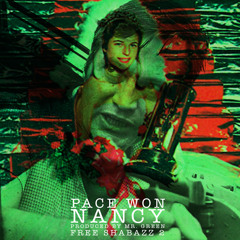"Nancy" by Pace Won (Prod. by Mr. Green)