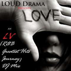 Just LV - LOVE (R&B Greatest Hits Journey)(THANK YOU EVERYONE!!! - VOL. 2 COMING SOON 2022)