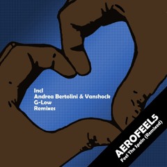 Aerofeel5 - Feel The Spain Remixed E.P (Inc. G-Low/Andrea Bertolini & Vanshock Remixes) >>>OUT NOW<<<