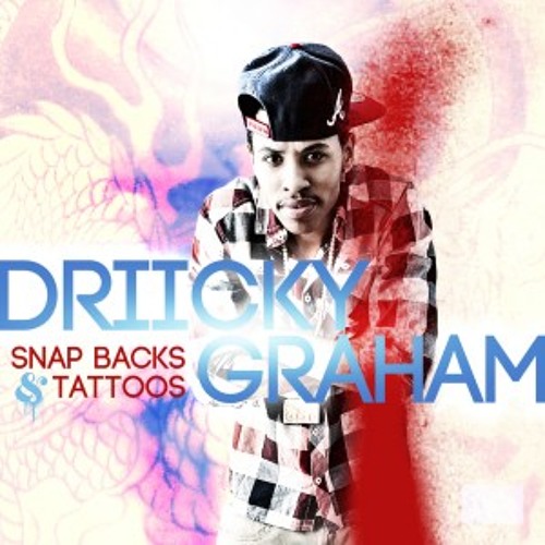 Driicky Graham-Snapbacks and Tattoos (Michael Knall Lets Bounce Remix)