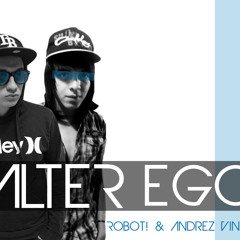 Robot! & Andrez Vinyl - Alter Ego (Original Mix)