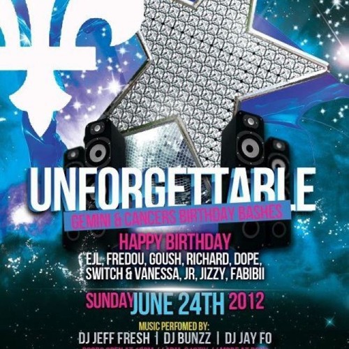 Unforgettable Mixtape (June 24th Event) Mixed by Dj Bunzz & Dj Jeff Fresh (Hosted By Mr JayFo)