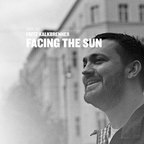 Fritz Kalkbrenner - Facing The Sun