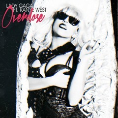 Lady Gaga ft. Kanye West- Overdose [Demo Instrumental]