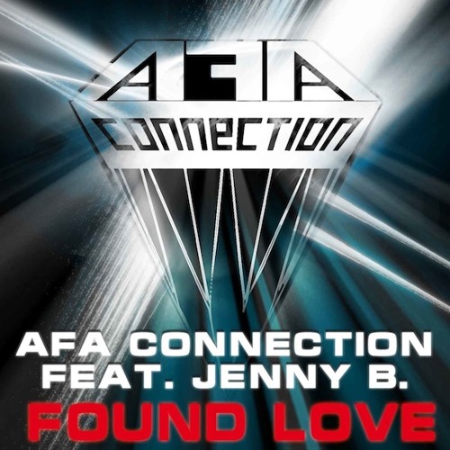 AFA Connection feat. Jenny B. - Found Love (Original Extended) [HQ PREVIEW]