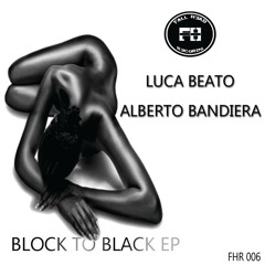 Luca Beato & Alberto Bandiera - Block To Black (Cut) [EP out now on Fall Head Records]