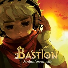 bastion medley (build that wall/mother, i'm here/setting sail, coming home)