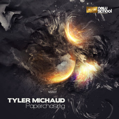 Tyler Michaud - Paperchasing (Original Mix) [NSR037]