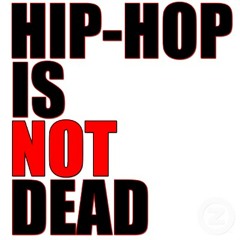 HIP HOP AINT DEAD