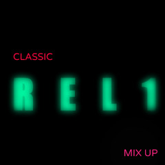 my REL1 classic mix up !!