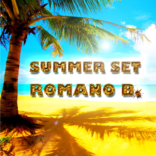 SUMMER SET by ROMANO B.