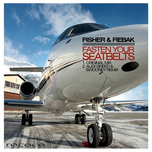 Fisher & Fiebak - Fasten Your Seatbelt (Alex Greed & Swooney Remix)