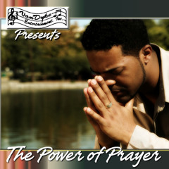 The Power Of Prayer (I Surrender All)