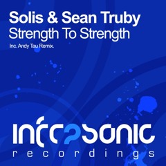 Solis & Sean Truby - Strength To Strength (Andy Tau Remix)
