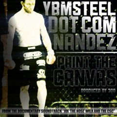 Paint the Canvas - Dot Com, YBM Steel, Nandez, Produced by 300