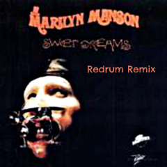 Marilyn Manson - Sweet Dreams (Redrum Remix)