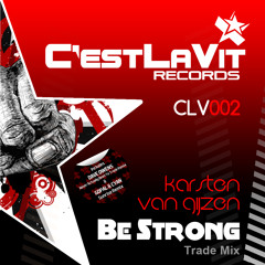 Karsten van Gijzen - Be Strong (Dave Owens Never Actually Been To Trade Remix) CLV002R1