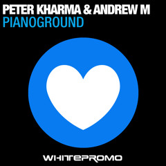 Peter Kharma &amp; Andrew M - Pianoground ( Slicerboys Mix )