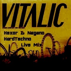 Vitalic   La Rock (Hexor & Nagano ) [ HardTechno -Live Mix ]