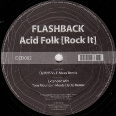 Flashback - Acid Folk (Rock It) (DJ Mns Vs E-Maxx Radio Edit)