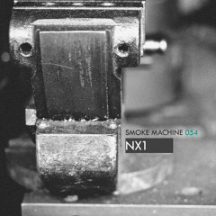 Smoke Machine Podcast 054 NX1