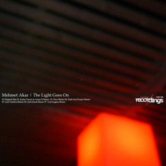 Mehmet Akar - The Light Goes On (with Remixes)