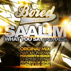 Saalim - What You Say (Napoleon Remix)