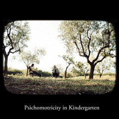 Psychomotricity in Kindergarten - Journey on Foot in the