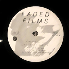Faded Films - Faded Years
