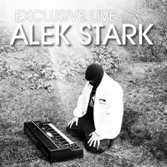 Alek Stark Exclusive Live