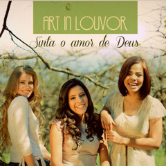 Art in Louvor - Sinta o Amor de Deus