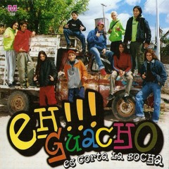 EH!!! GUACHO - 07. TE INVITO A BAILAR - CD ES CORTA LA BOCHA 2003