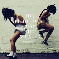The Lighthouse and the Whaler - Pioneers